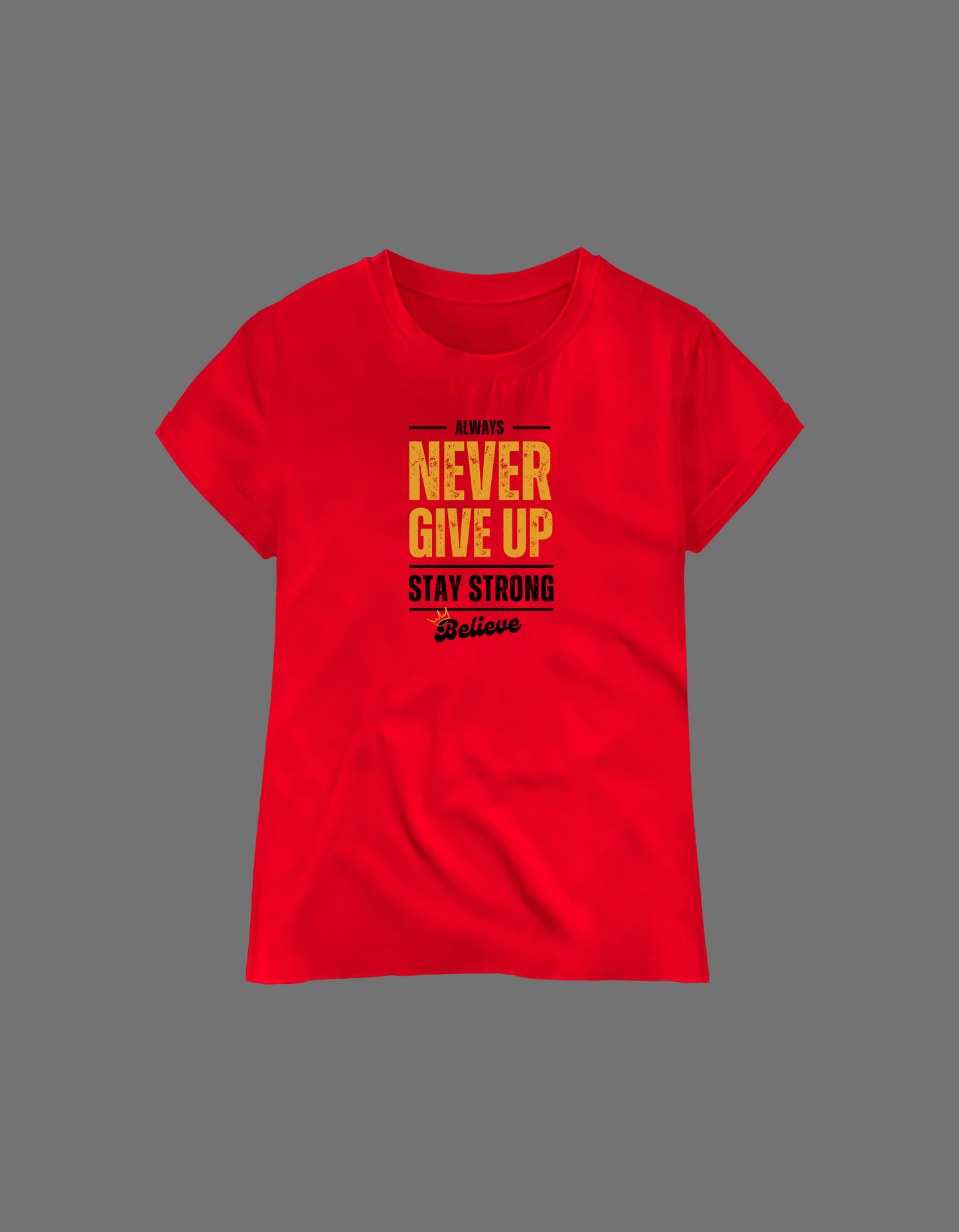 Short sleeve t-shirt "Never Give Up"