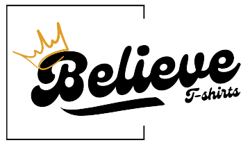 Believe T-shirt Store